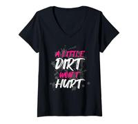 Donna A little dirt wont hurt Muddy Race Mud Run Maglietta con Collo a V