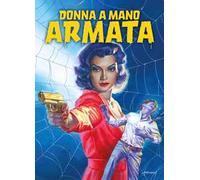 Donna a mano armata