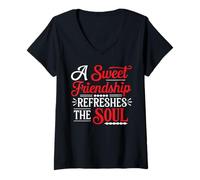 Donna A Sweet Friendship Refreshes The Soul Legame carino - Maglietta con Collo a V