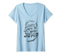 Donna Abbiate Il Coraggio di Saltare Jumping Jumper Bungee Hobby Maglietta con Collo a V