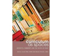 Donna Adair Breault David M. Callejo Pérez Curriculum as Spaces (Tascabile)