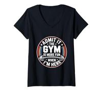 Donna Admit It The Gym Is More Fun When I'm Here Funny Workout Maglietta con Collo a V