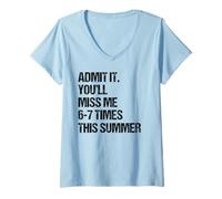 Donna Admit It You'll Miss Me 6-7 Times This Summer Maglietta con Collo a V