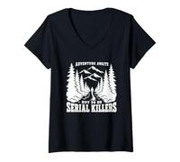 Donna Adventure Awaits Serial Killers Escursionismo Umorismo Oscuro Maglietta con Collo a V