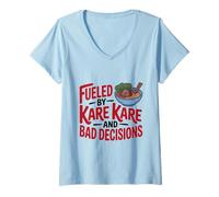 Donna Alimentato da Kare Kare e Cattive Decisioni Funny Kare Kare Maglietta con Collo a V