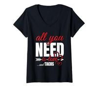 Donna all I Need Is Love And Tacos Divertente San Valentino Maglietta con Collo a V