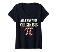 Donna all I Want for Christmas Is Pi Day Maglietta con Collo a V