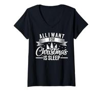 Donna all I Want for Christmas Is Sleep Funny Stanchi Holiday Maglietta con Collo a V