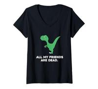 Donna All My Friends Are Dead, divertente maglietta per bambini con dinosauro Maglietta con Collo a V