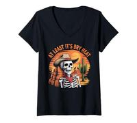Donna Almeno è Caldo Secco Divertente Sarcastico Arizona Skeleton Maglietta con Collo a V