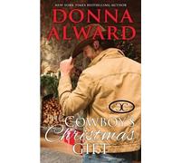 Donna Alward The Cowboy's Christmas Gift (Tascabile)