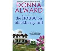 Donna Alward The House on Blackberry Hill (Tascabile)