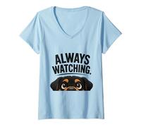Donna Always Watching Dog, Divertente Immagine da Cucciolo con Occhi da Cucciolo Maglietta con Collo a V