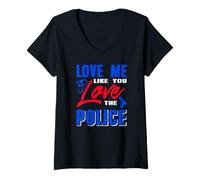 Donna Amami Come ami la Polizia Messaggio Ribelle Forte Maglietta con Collo a V