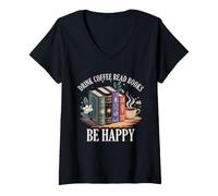 Donna Amante dei Libri Lettura Nerd Bere caffè Leggi Libri Sii Felice Maglietta con Collo a V
