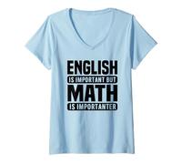 Donna Amante della Matematica Divertente - L'inglese è Importante ma la Matematica è Maglietta con Collo a V