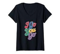 Donna Andando citazioni testo divertente colorato segno divertente I Go You Go Maglietta con Collo a V