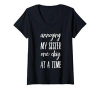 Donna Annoying My Sister One Day At A Time - Divertente Fratello Maglietta con Collo a V