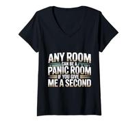Donna Any Room Can Be A Panic Room If You Give Me A Second |- Maglietta con Collo a V
