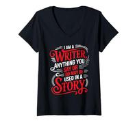 Donna Anything You Say Or Do May Be Used In A Story _-- Maglietta con Collo a V