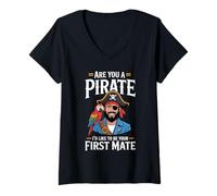 Donna Are You A Pirate I'd Like To Be Your First Mate - Maglietta con Collo a V