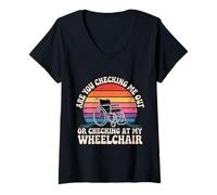 Donna Are You Checking Me out Or Checking At My Wheelchair - Maglietta con Collo a V