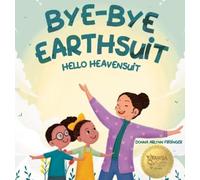 Donna Arlynn Frisinger Bye-Bye Earthsuit (Copertina rigida)