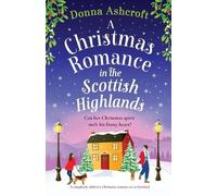 Donna Ashcroft A Christmas Romance in the Scottish Highlands (Tascabile)