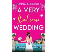 Donna Ashcroft A Very Italian Wedding (Tascabile)