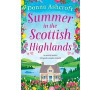 Donna Ashcroft Summer in the Scottish Highlands (Tascabile)