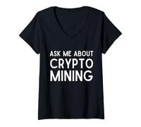 Donna Ask Me About Crypto Mining Proof of Work GPU ASIC Miners Maglietta con Collo a V
