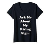 Donna Ask Me About My Rising Sign Horoscope Funny Saying Maglietta con Collo a V