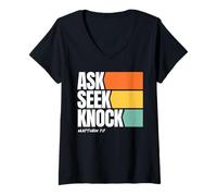 Donna Ask Seek Knock Matthew 7:7 Christian Faith Design Maglietta con Collo a V