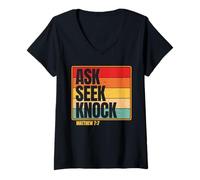 Donna Ask Seek Knock Matthew 7:7 Christian Men Women Faith Design Maglietta con Collo a V