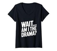 Donna Aspetta... Sono io Il Dramma? Maglietta con Collo a V