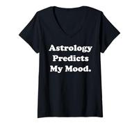 Donna Astrology Predicts My Mood Horoscope Funny Saying Maglietta con Collo a V