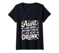 Donna Aunt Like Mom But Way Cooler See Also Drunk - Maglietta con Collo a V