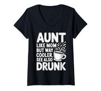 Donna Aunt Like Mom But Way Cooler See Also Drunk - Maglietta con Collo a V