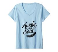 Donna Awake My Soul Inspirational Citazione Maglietta con Collo a V
