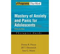 Donna B. Pincus Jill T. Ehr Mastery of Anxiety and Panic for Adoles (Tascabile)