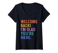 Donna Back To School Teacher Welcome Back I'm Glad You're Here Maglietta con Collo a V