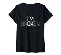 Donna Backprint I am Broken ICH bin verpatta Maglietta con Collo a V