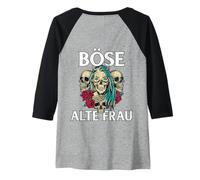 Donna Backprint - Stampa con Scritta Böse Alten Frau ältere Frauen Die Sarcamus Maglia con Maniche Raglan