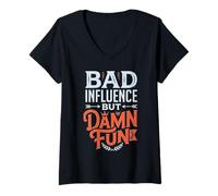 Donna Bad Influence But Damn Fun Caos malizioso Maglietta con Collo a V