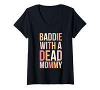 Donna Baddie con un morto mamma divertente sarcastico dicendo carino Maglietta con Collo a V