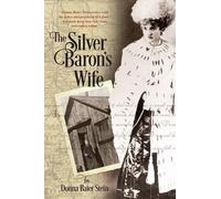 Donna Baier Stein The Silver Baron's Wife (Tascabile)