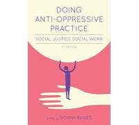 Donna Baines Doing Anti-Oppressive Practice (Tascabile)