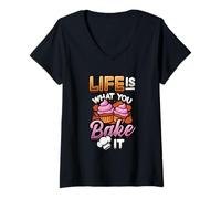 Donna Baker Humor Life Is What You Bake It Funny Baking Maglietta con Collo a V