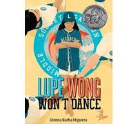 Donna Barba Higuera Lupe Wong Won't Dance (Tascabile)