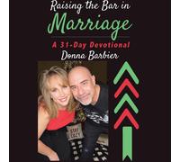 Donna Barbier Raising the Bar in Marriage (Tascabile)